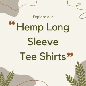 Hemp Long Sleeve Tee Shirts - Hemp T Shirts